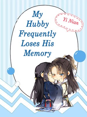 cover image of My Hubby Frequently Loses His Memory